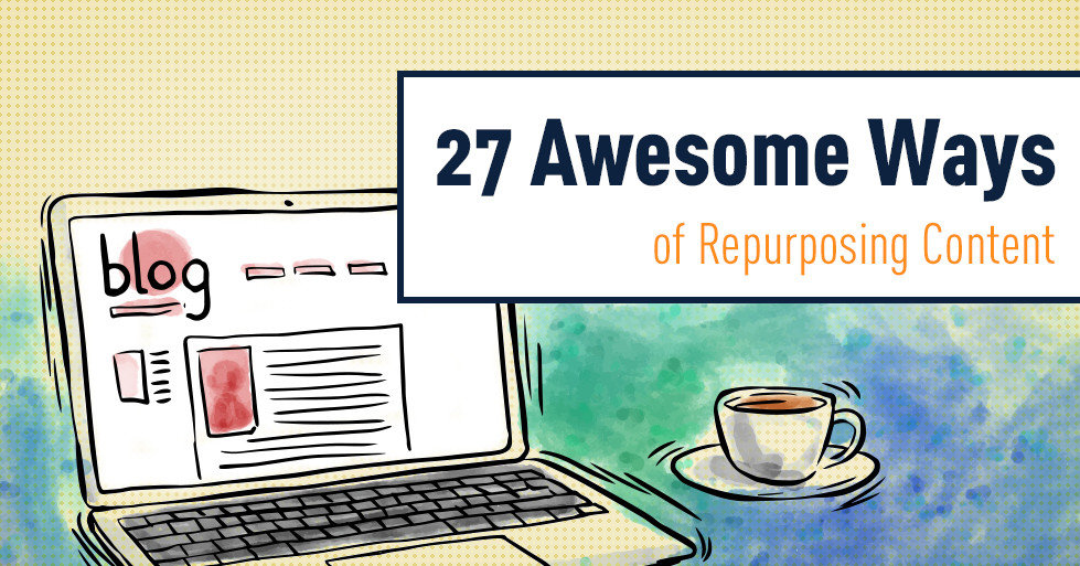27_Awesome_Ways_of_Repurposing_Content