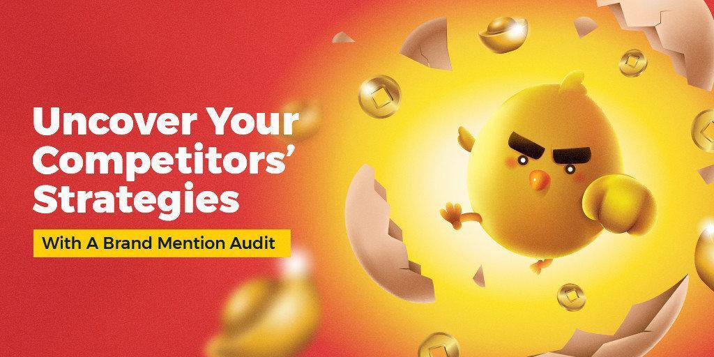 Uncover Your Competitors Strategies With A Brand Mention Audit