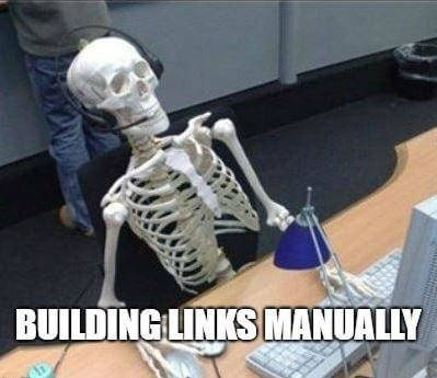 building links manually takes forever