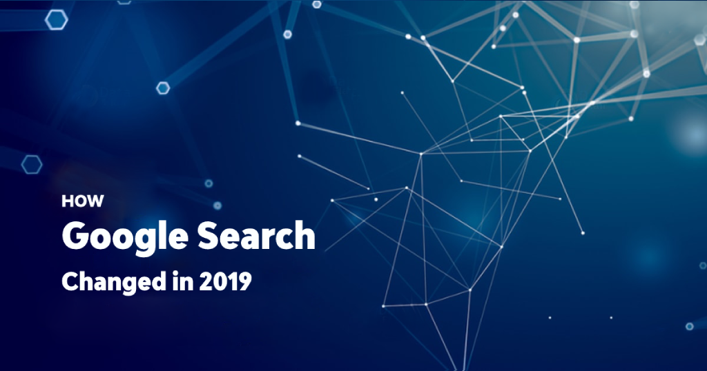 How Google Search changed in 2019
